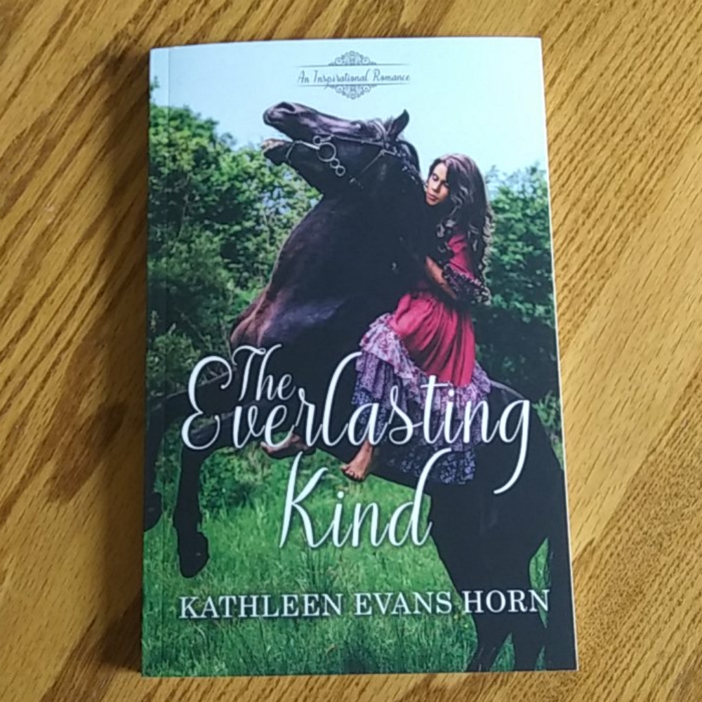 The Everlasting Kind - Kathleen Evans Horn